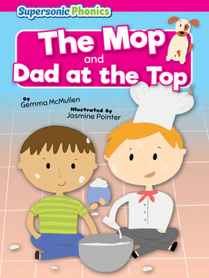 cover image of The Mop & Dad at the Top